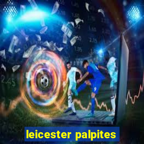 leicester palpites